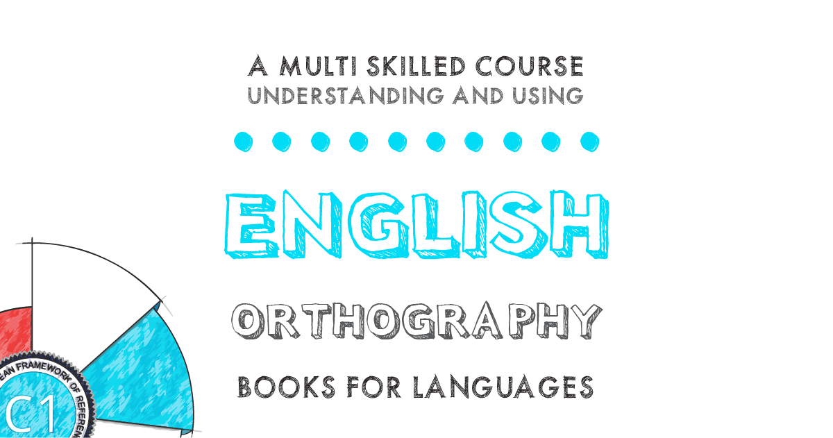 by Books for Languages | English Orthography C1 Level