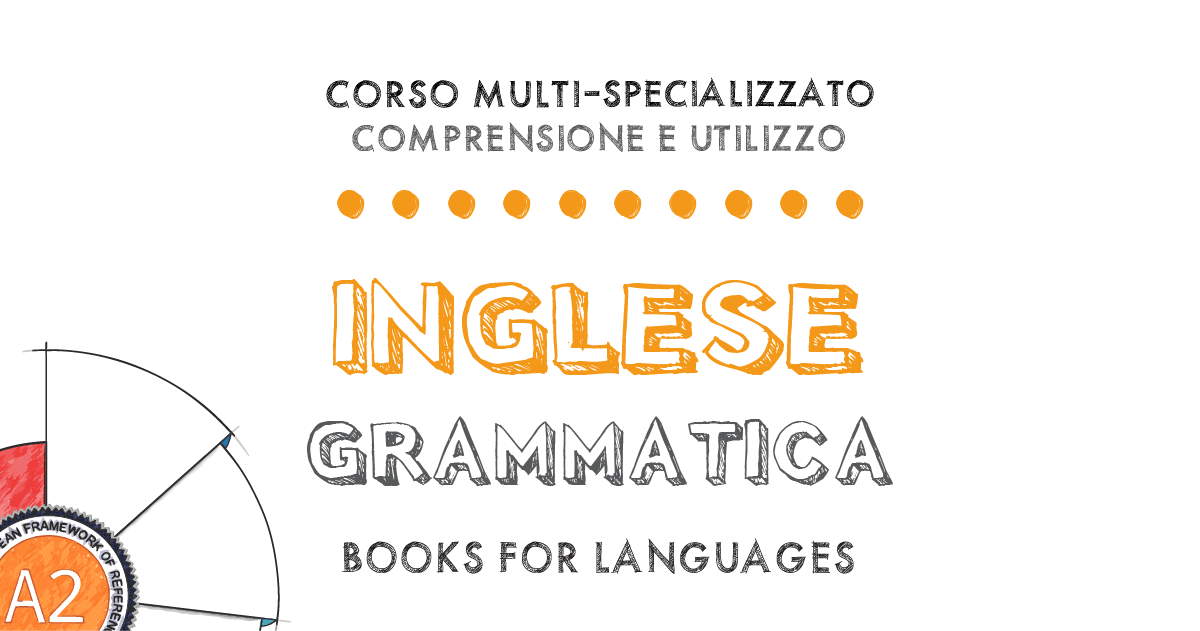 English Grammar A2 for Italian speakers